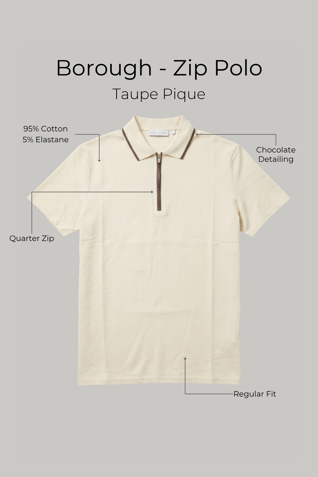 Borough - Zip Polo - Taupe Pique - Wear London